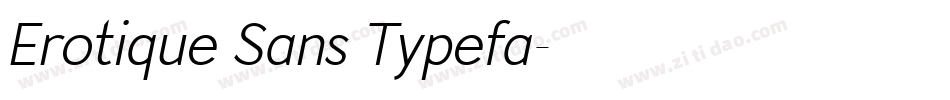 Erotique Sans Typefa字体转换